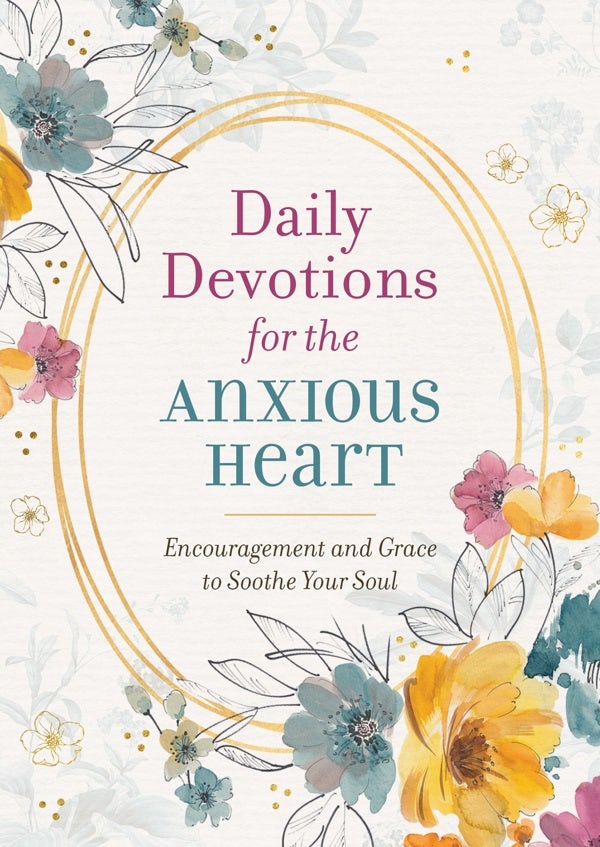 Cover image for Daily Devotions for the Anxious Heart, isbn: 9781643529332