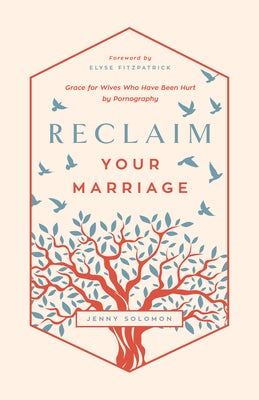 Cover image for Reclaim Your Marriage, isbn: 9781645072270