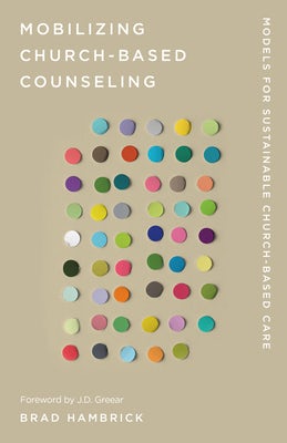 Cover image for Mobilizing Church-Based Counseling, isbn: 9781645073291