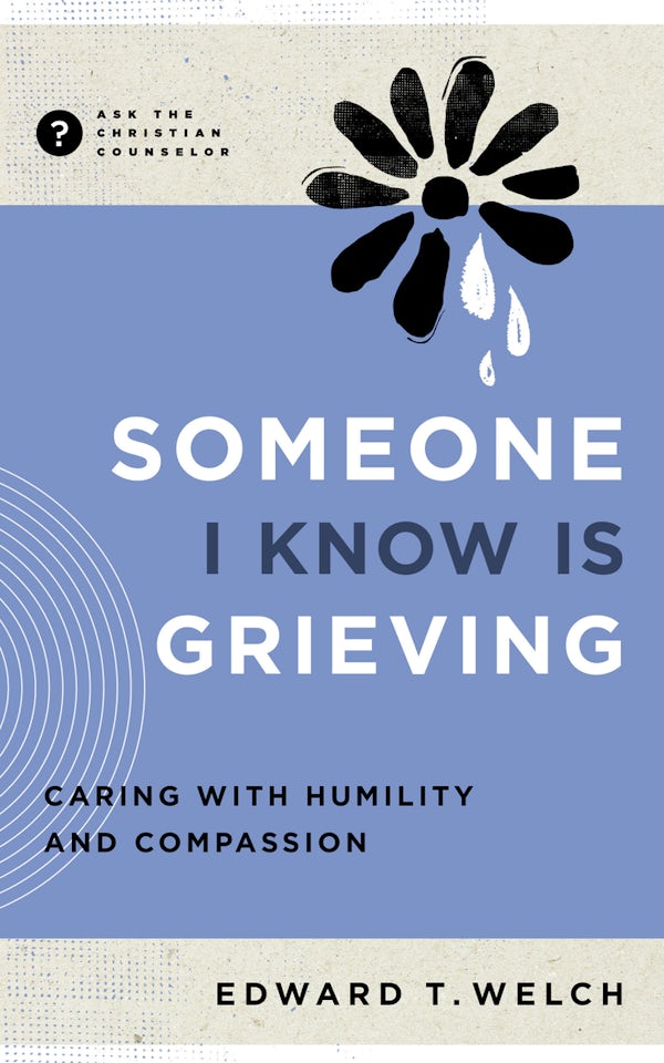 Cover image for Someone I Know Is Grieving, isbn: 9781645073734