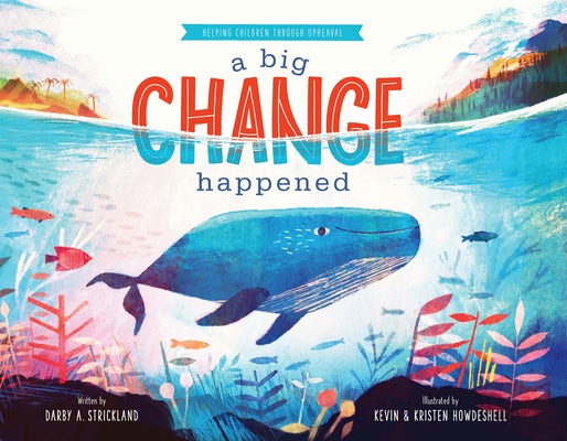 Cover image for A Big Change Happened, isbn: 9781645074199