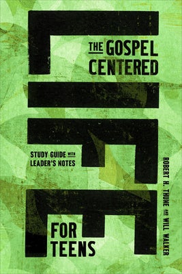 Cover image for The Gospel-Centered Life for Teens, isbn: 9781645075257