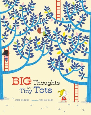 Cover image for Big Thoughts for Tiny Tots, isbn: 9781645075691