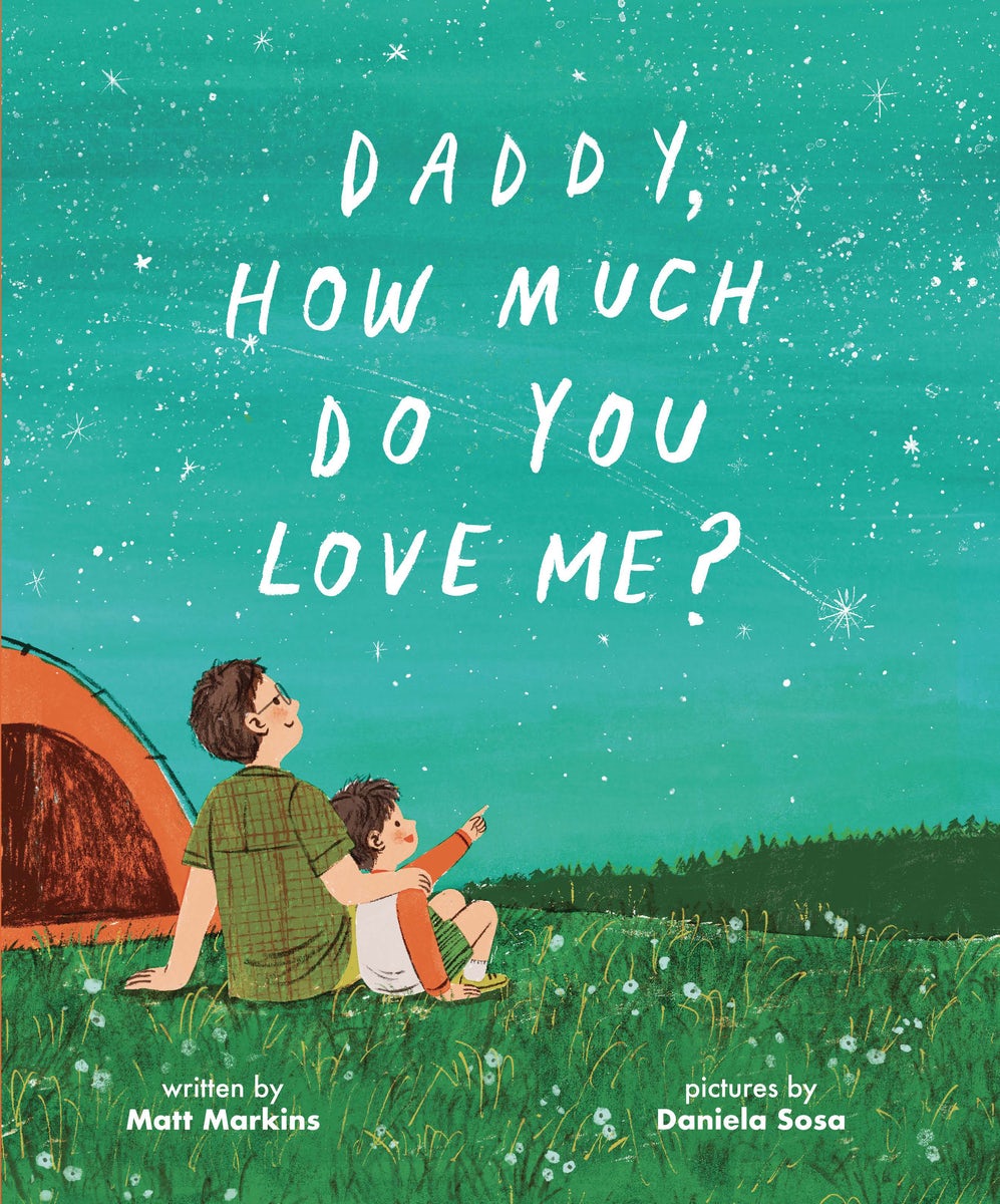 Cover image for Daddy, How Much Do You Love Me?, isbn: 9781645075813