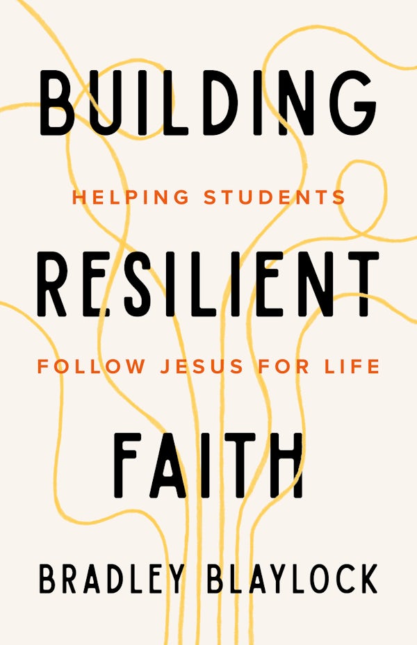 Cover image for The Building Resilient Faith, isbn: 9781645076476