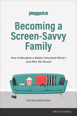 Cover image for Becoming a Screen-Savvy Family, isbn: 9781646071210