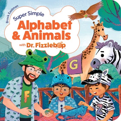Cover image for Super Simple Alphabet and Animals with Dr. Fizzlebop, isbn: 9781646071692