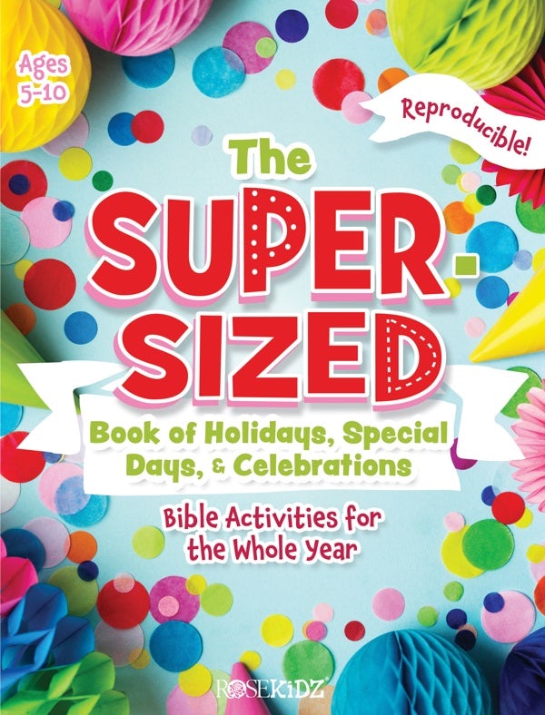 Cover image for The Super-Sized Book of Holidays, Special Days, and Celebrations, isbn: 9781649380142