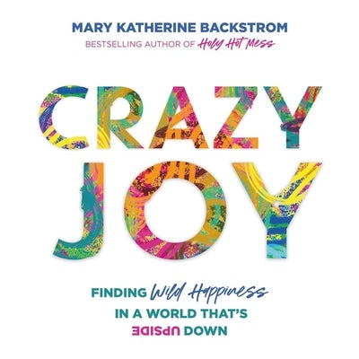 Cover image for Crazy Joy, isbn: 9781668618196