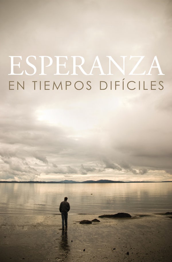 Cover image for Hope for Hard Times (Spanish) (25-Pack), isbn: 9781682161166