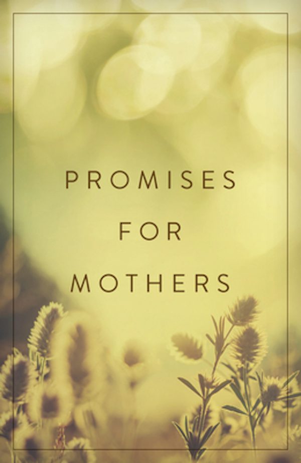 Cover image for Promises for Mothers (25-Pack), isbn: 9781682163535