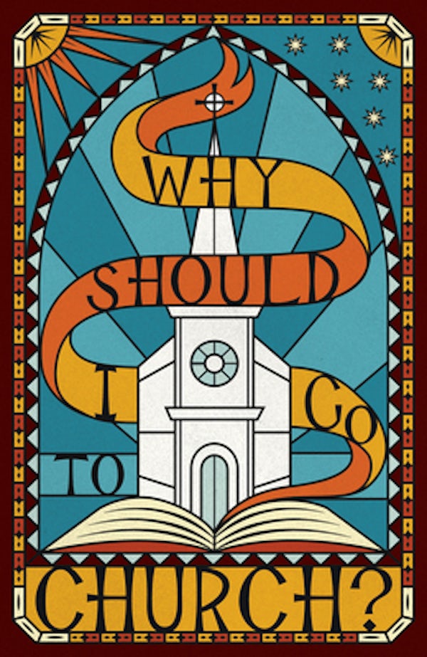 Cover image for Why Should I Go to Church? (Redesign 25-Pack), isbn: 9781682163757