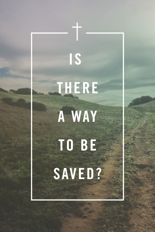 Cover image for Is There a Way to Be Saved? (25-Pack), isbn: 9781682163788