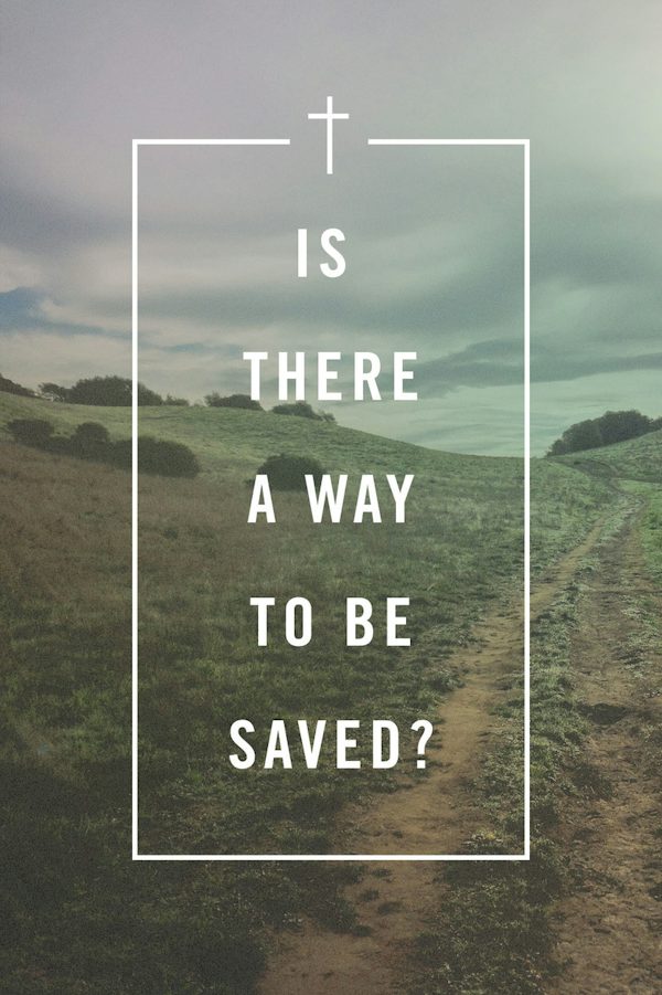Cover image for Is There a Way to Be Saved? (25-Pack), isbn: 9781682163788