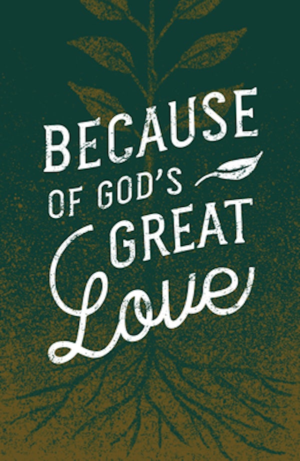 Cover image for Because of God's Great Love (25-Pack), isbn: 9781682163887