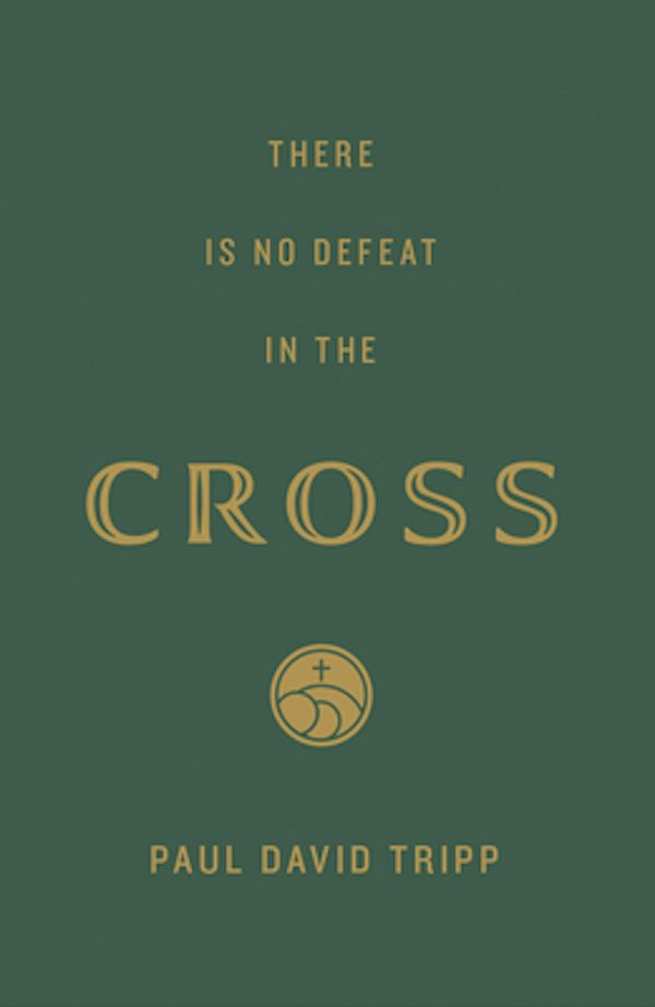 Cover image for There Is No Defeat in the Cross (25-Pack), isbn: 9781682164167