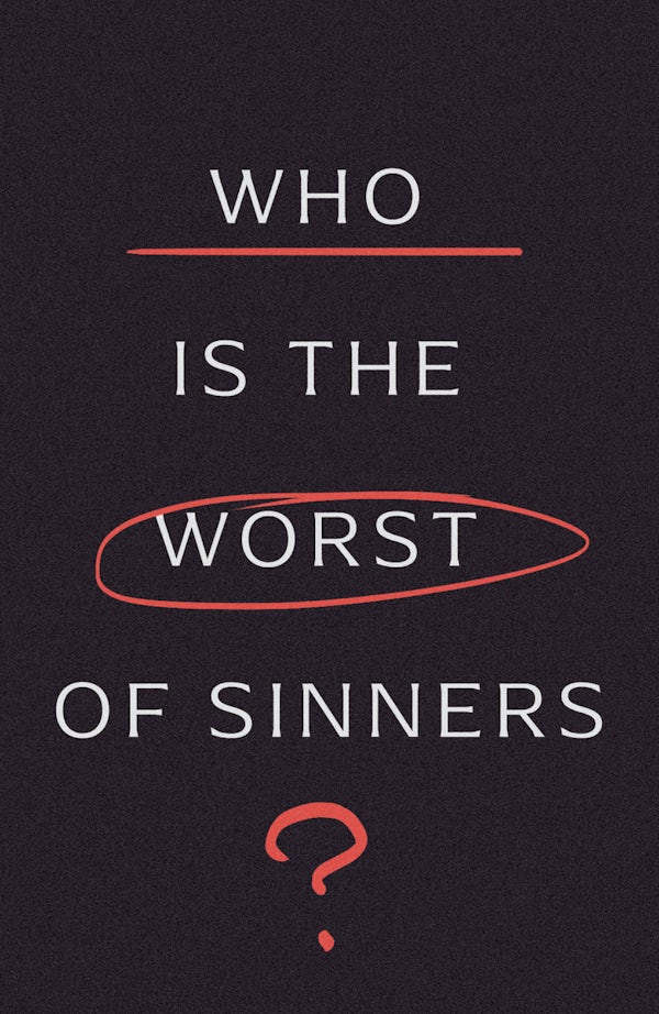 Cover image for Who Is the Worst of Sinners? (5-Pack), isbn: 9781682164549