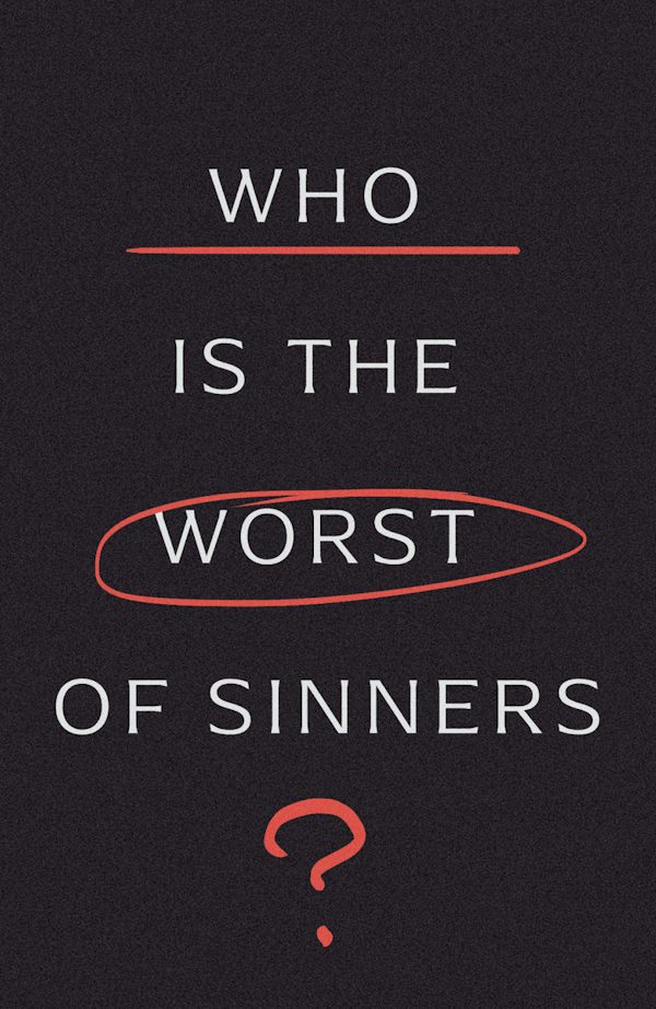 Cover image for Who Is the Worst of Sinners? (5-Pack), isbn: 9781682164549