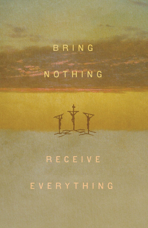 Cover image for Bring Nothing, Receive Everything (5-Pack), isbn: 9781682164556