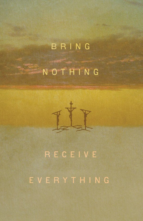 Cover image for Bring Nothing, Receive Everything (5-Pack), isbn: 9781682164556
