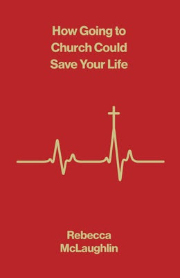 Cover image for How Going to Church Could Save Your Life (10-Pack), isbn: 9781682164594