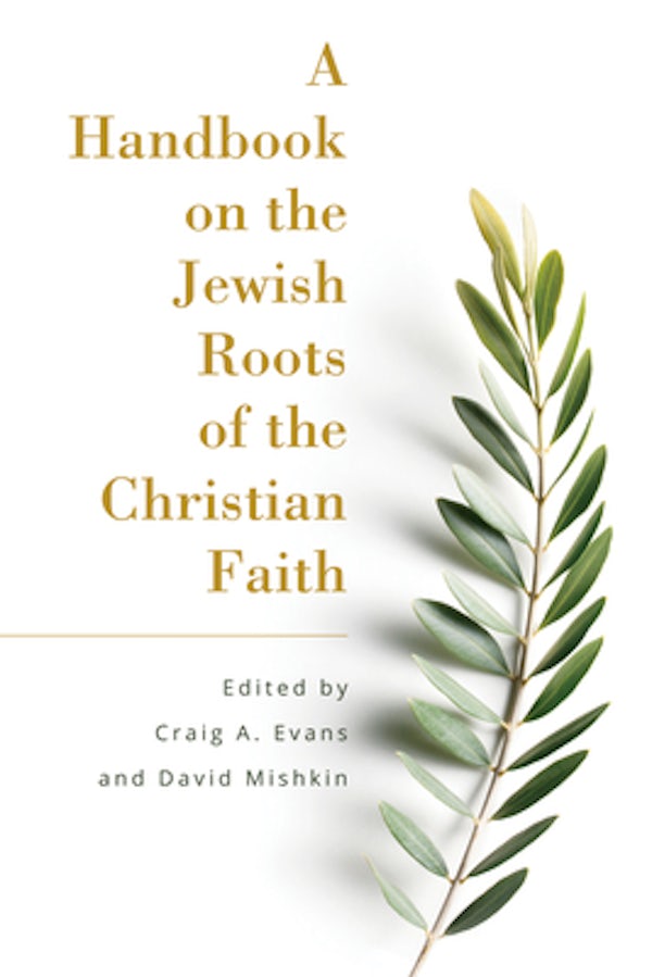 Cover image for A Handbook on the Jewish Roots of the Christian Faith, isbn: 9781683071648