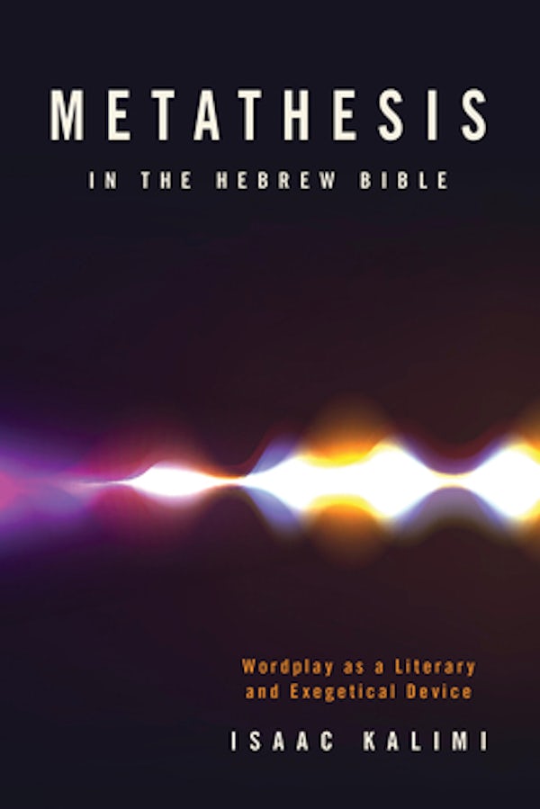 Cover image for Metathesis in the Hebrew Bible, isbn: 9781683071792