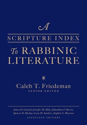Cover image for A Scripture Index to Rabbinic Literature, isbn: 9781683071938