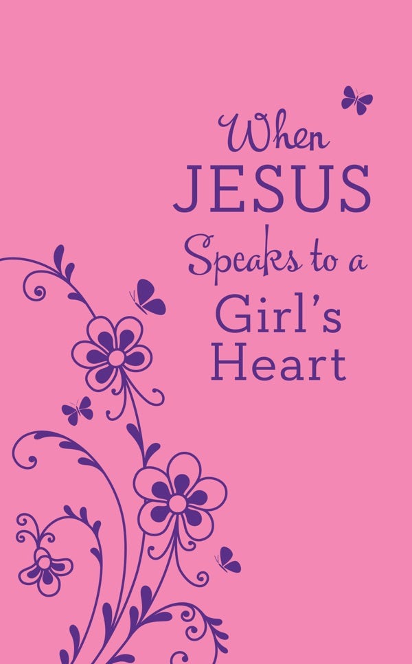 Cover image for When Jesus Speaks to a Girl's Heart, isbn: 9781683222385