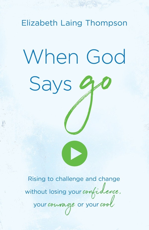 Cover image for When God Says Go, isbn: 9781683225553