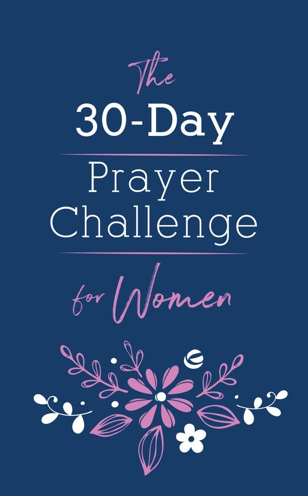 Cover image for The 30-Day Prayer Challenge for Women, isbn: 9781683227946