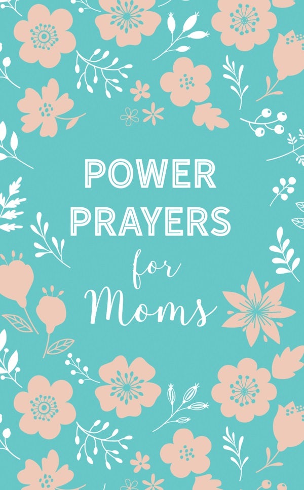 Cover image for Power Prayers for Moms, isbn: 9781683228462