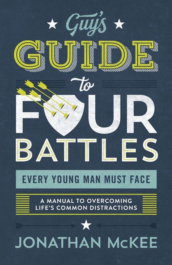 Cover image for The Guy's Guide to Four Battles Every Young Man Must Face, isbn: 9781683229490