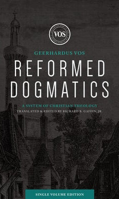 Cover image for Reformed Dogmatics (Single Volume Edition), isbn: 9781683594192