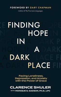 Cover image for Finding Hope in a Dark Place, isbn: 9781683596356
