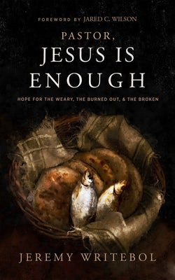 Cover image for Pastor, Jesus Is Enough, isbn: 9781683596738