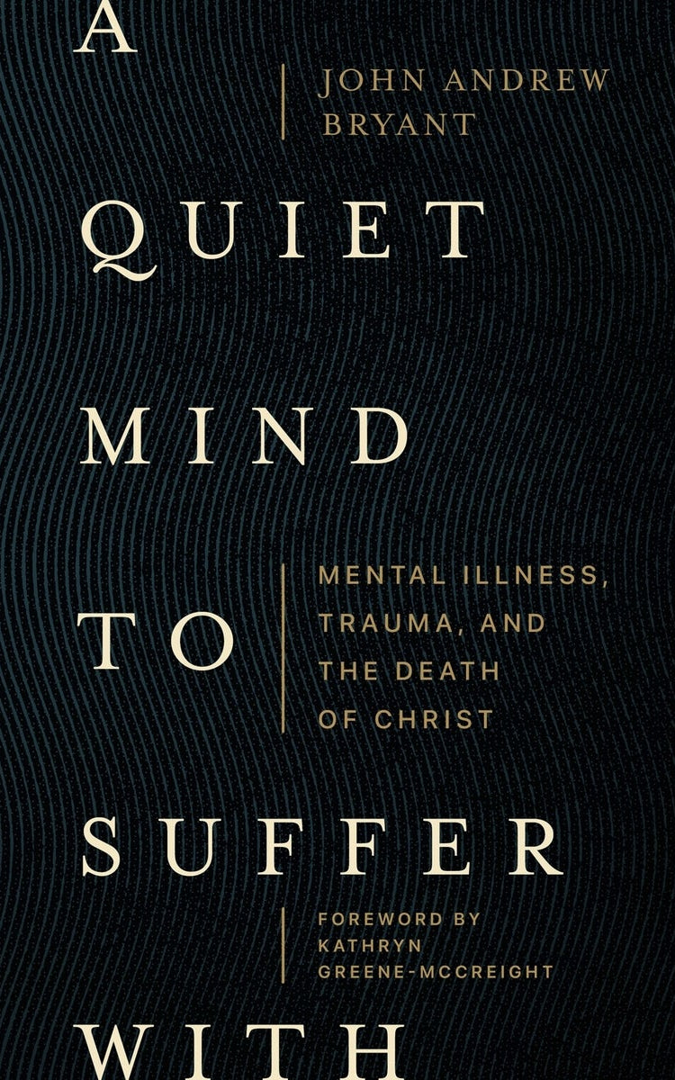 Cover image for A Quiet Mind to Suffer with, isbn: 9781683597049