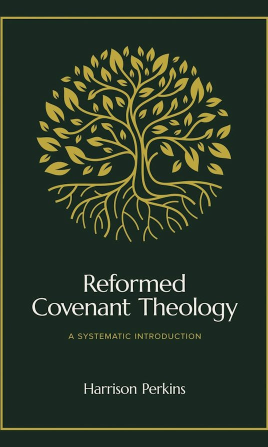 Cover image for Reformed Covenant Theology, isbn: 9781683597339