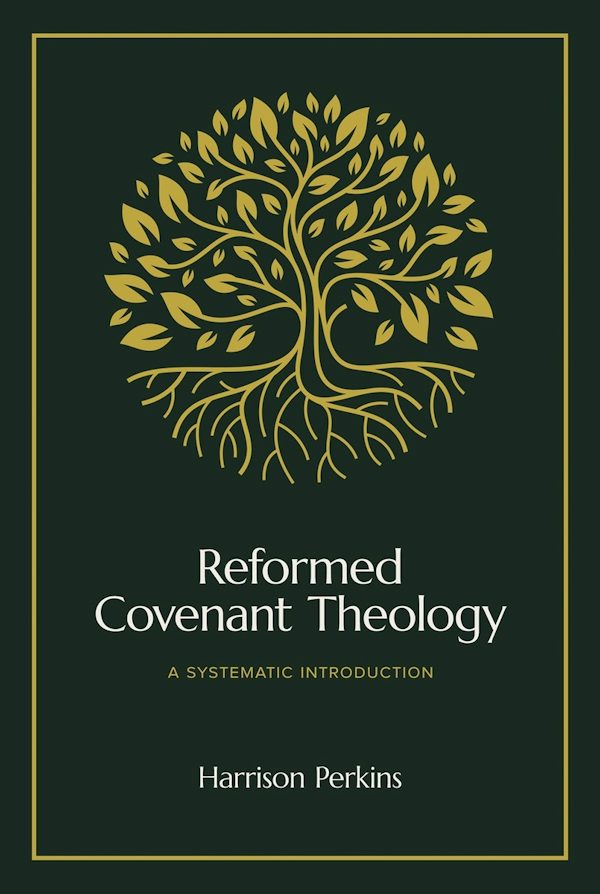 Cover image for Reformed Covenant Theology, isbn: 9781683597339