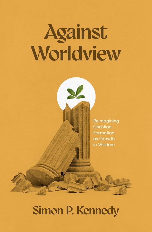 Cover image for Against Worldview, isbn: 9781683597810