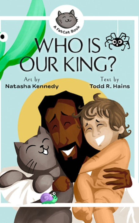 Cover image for Who Is Our King?, isbn: 9781683597902