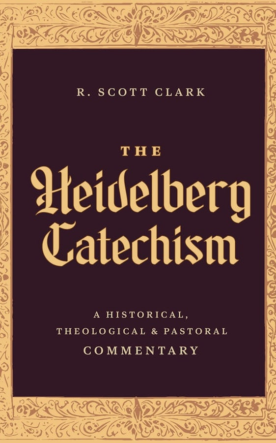 Cover image for The Heidelberg Catechism, isbn: 9781683598206