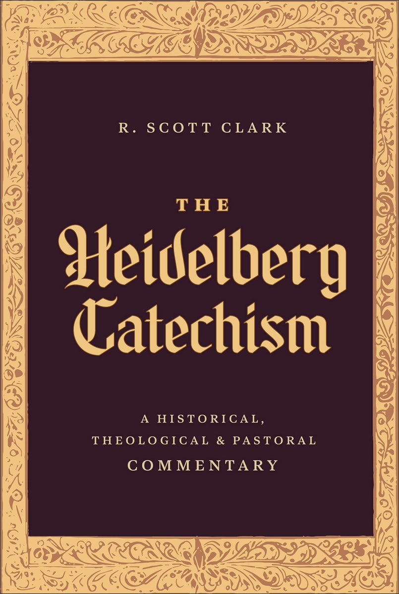 Cover image for The Heidelberg Catechism, isbn: 9781683598206