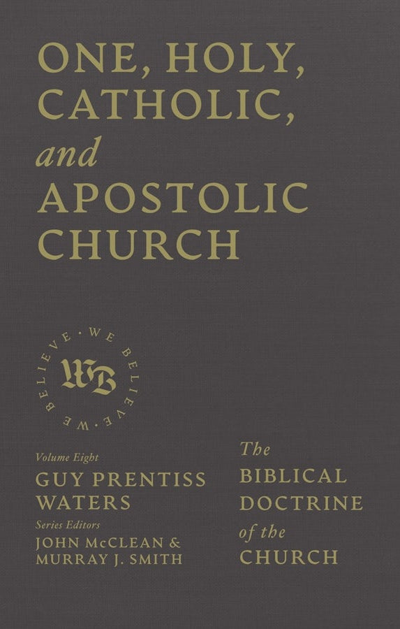 Cover image for One, Holy, Catholic, and Apostolic Church, isbn: 9781683598367