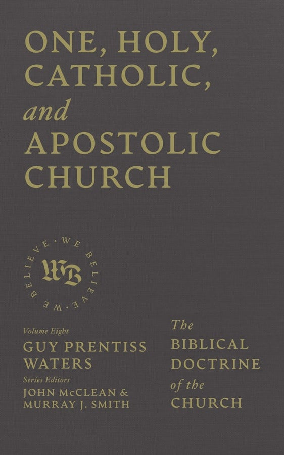 Cover image for One, Holy, Catholic, and Apostolic Church, isbn: 9781683598367