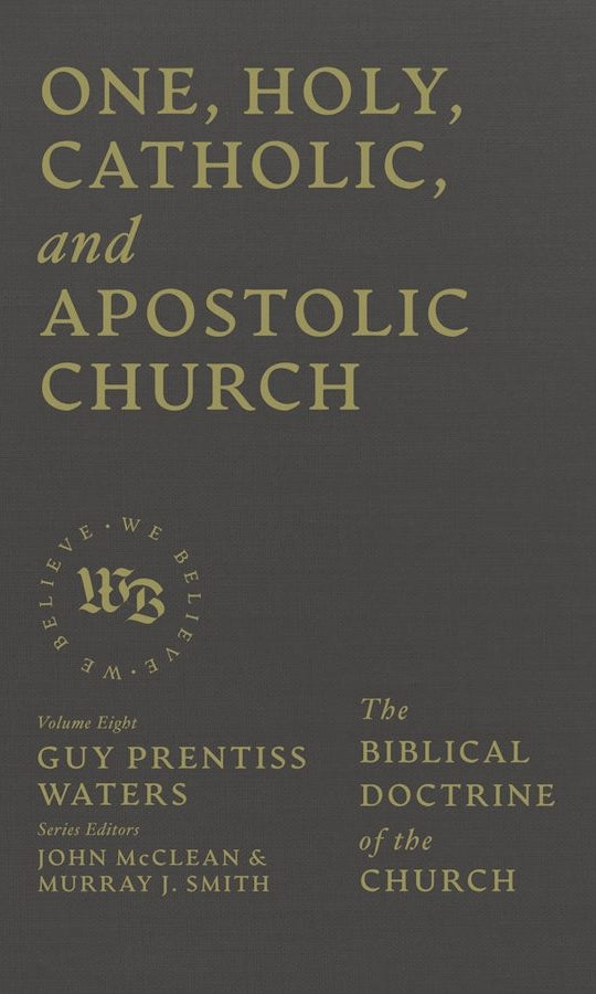 Cover image for One, Holy, Catholic, and Apostolic Church, isbn: 9781683598367