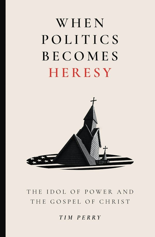Cover image for When Politics Becomes Heresy, isbn: 9781683598428