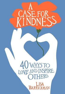 Cover image for A Case for Kindness, isbn: 9781683970323
