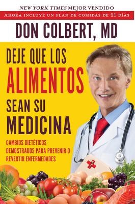 Cover image for Deje Que Los Alimentos Sean Su Medicina, isbn: 9781683972976