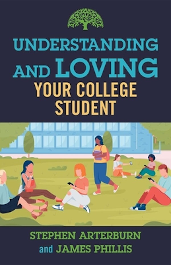 Cover image for Understanding and Loving Your College Student, isbn: 9781684511587